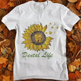 Everyday Sunflower Dental Life T-shirt